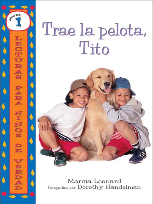 Title details for Trae la pelota, Tito (Get the Ball, Slim) by Marcia Leonard - Available